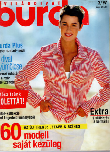 ACSAY JUDIT - Burda Világdivat - 1997/2. Szám (Az új trend: Lezser & Színes - 60 modell saját kezűleg) Szabásminta mellékletekkel
