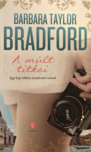 Barbara Taylor Bradford - A mlt titkai