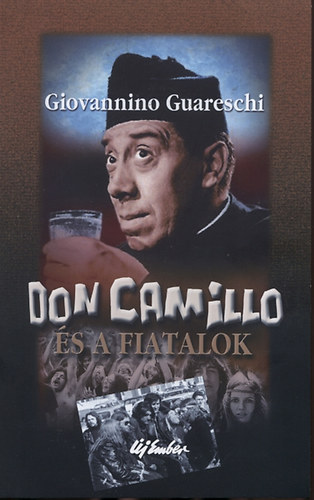 Giovannino Guareschi - Don Camillo s a fiatalok