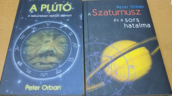 Peter Orban - A Pl�t�: A lelk�nkben rejt�z� d�mon + A Szaturnusz �s a sors hatalma (2 k�tet)