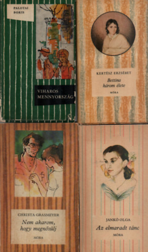 Jank Olga, Kertsz Erzsbet, Christa Grasmeyer, Palotai Boris - 4 db Cskos knyv egytt: Viharos mennyorszg, Nem akarom, hogy megnslj, Bettina hrom lete, Az elmaradt tnc.