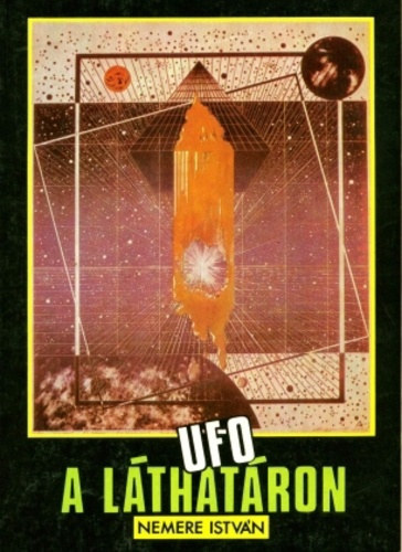 Nemere István - Ufo a láthatáron