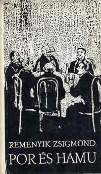 Remenyik Zsigmond - Por �s hamu