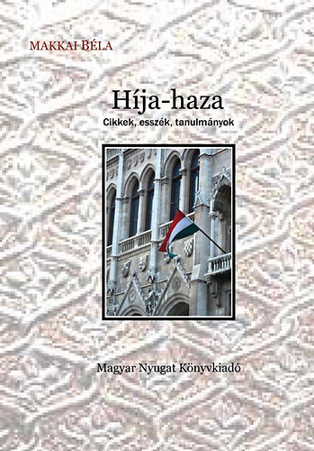 Híja-haza - Cikkek, esszék, tanulmányok