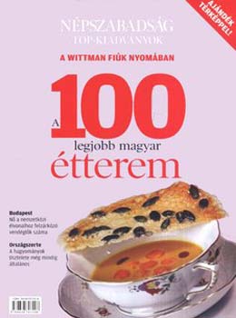 Kertsz Gyrgy (szerk.) - A 100 legjobb magyar tterem