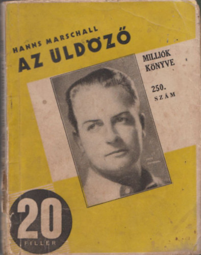 Hanns Marschall, Kuti Lszl (ford.) - Az ldz - Millik knyve 250.szm