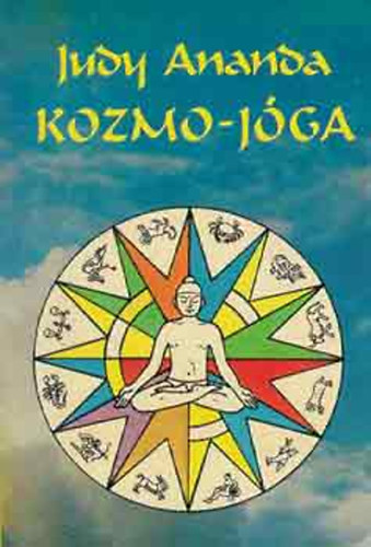 Judy Ananda - Kozmo-jga - A testi-lelki boldogsg kalauza