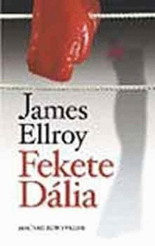 Ellroy James - Fekete Dália
