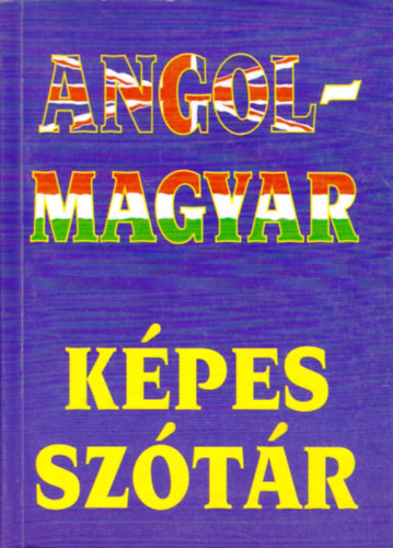 Fehr Sndor (szerk.) - Angol-magyar kpes sztr