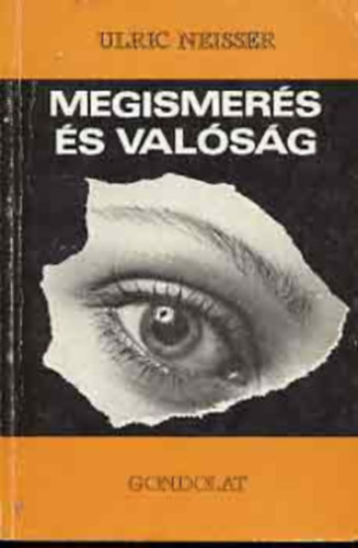 Ulric Neisser - Megismerés és valóság