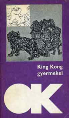 King Kong gyermekei (mai n�met elbesz�l�k)