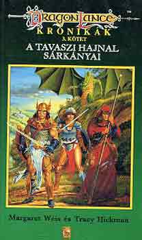 Weis, M.-Hickman, T. - A tavaszi hajnal sárkányai (DragonLance)