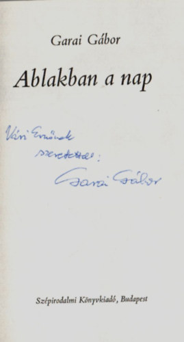 Garai G�bor - Ablakban a nap (dedik�lt)
