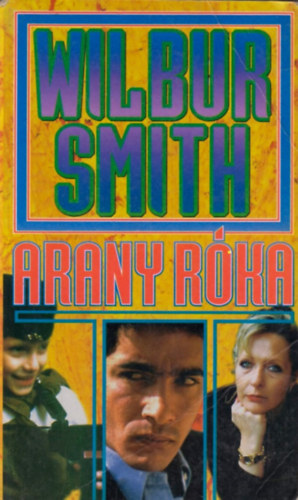 Wilbur Smith - Arany r�ka