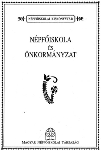 Jagasics Bla (szerk.) - Npfiskola s nkormnyzat (Npfiskolai kisknyvtr)