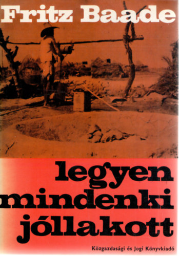 Fritz Baade - Legyen mindenki jllakott