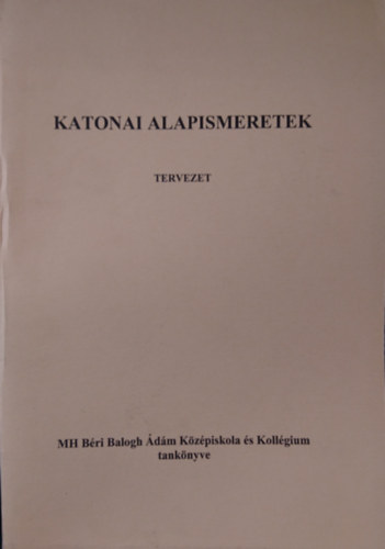 Katonai alapismeretek - Tervezet