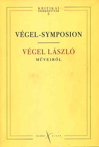 V�gel-symposion - V�gel L�szl� m�veir�l
