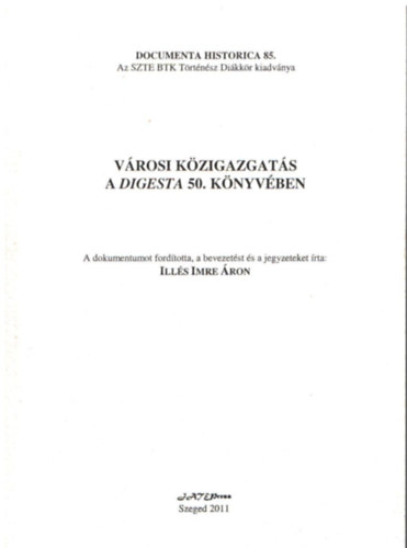 Ill�s Imre �ron - V�rosi k�zigazgat�s a digesta 50. k�nyv�ben