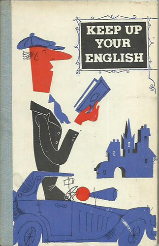 Keep up your english