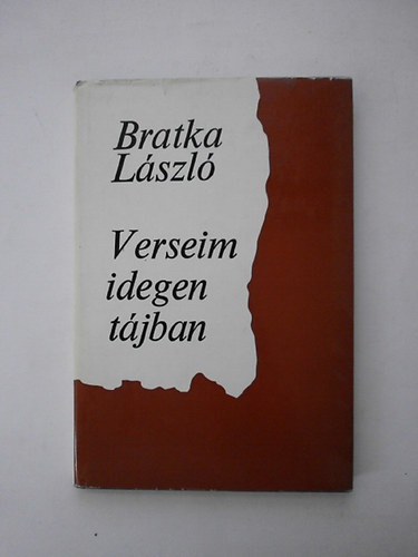 Bratka Lszl - Verseim idegen tjban