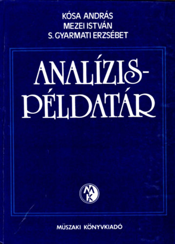 Kósa-Mezei-S. Gyarmati - Analízis-példatár