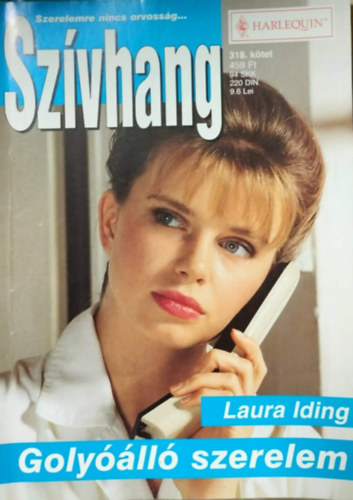 Laura Iding - Szívhang 318. kötet - Golyóálló szerelem