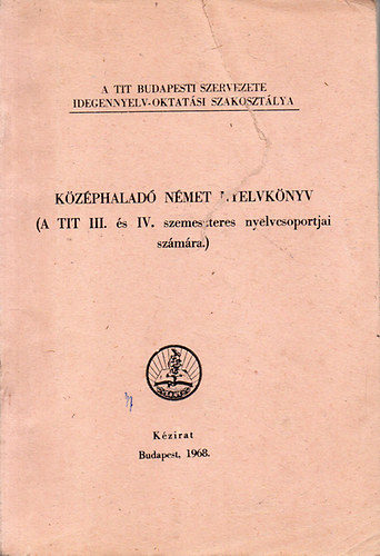 Dr F�lei-Sz�nt� Endre Hofman L�szl� - K�z�phalad� n�met nyelvk�nyv