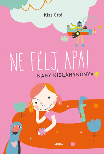 Kiss Ott� - Ne f�lj, apa!