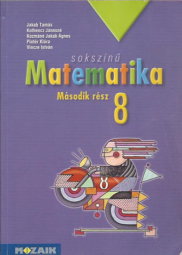 Jakab Tams; Kothencz Jnosn (s msok) - Sokszn matematika 8. - msodik rsz