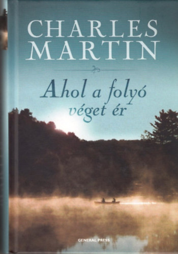 Charles Martin - Ahol a foly vget r
