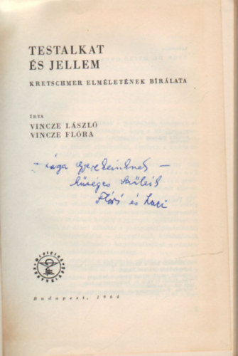 Vincze Lszl, Vincze Flra - Testalkat s jellem - dediklt