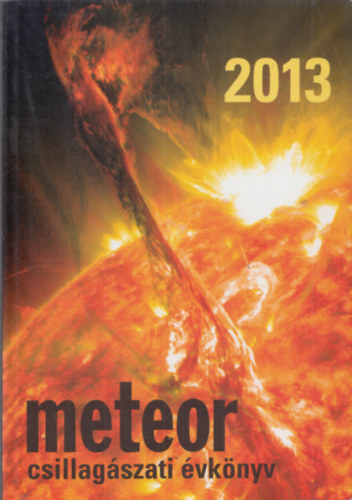 Benk Jzsef, Mizser Attila - Meteor csillagszati vknyv 2013