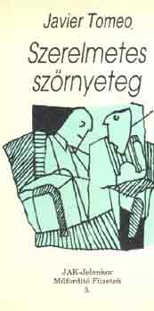 Javier Tomeo - Szerelmetes szörnyeteg