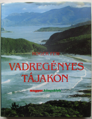 Roger Few - Vadregényes tájakon