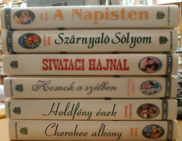 Nan Ryan, Lauren Wilde, Raine Cantrell, Kathleen O'Neal Gear, Constance Bennett, Genell Dellin - 6 db romantikus: Szrnyal slyom; A Napisten; Sivatagi hajnal; Homok a szlben; Holdfny nek; Cherokee alkony