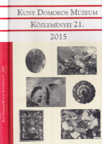 Lszl Jnos (szerk.) - Kuny Domokos Mzeum kzlemnyei 21. (2015)
