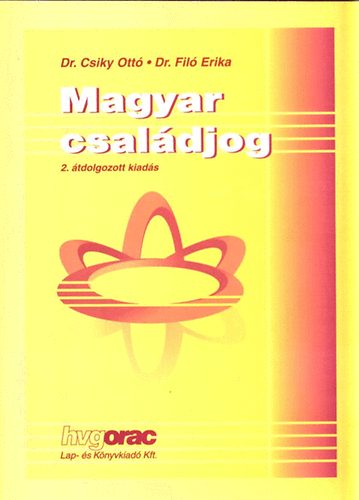 dr. Csiky Ottó, dr. Filó Erika - Magyar családjog