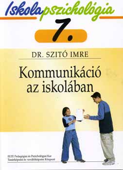 Dr. Szitó Imre - Kommunikáció az iskolában