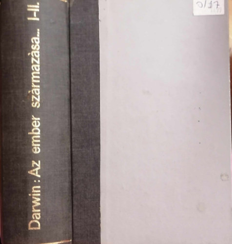 Charles Darwin - Az ember szrmazsa s a nemi kivlaszts I-II. (egybektve)