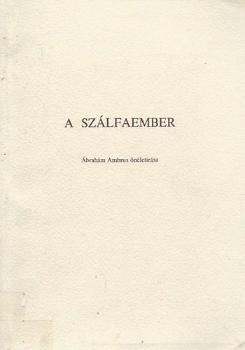 brahm Ambrus - A szlfaember - brahm Ambrus nletrsa