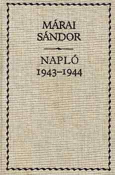 Márai Sándor - Napló 1943-1944