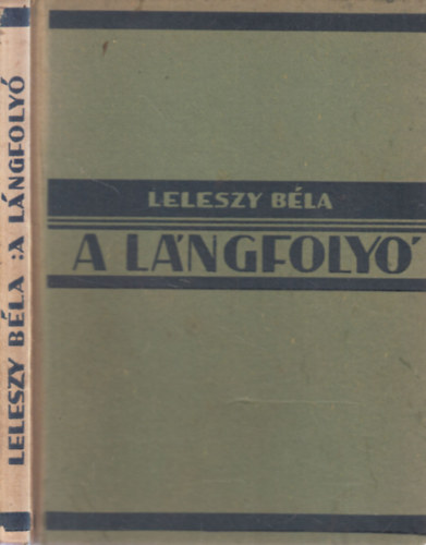 Leleszy B�la - A L�ngfoly�