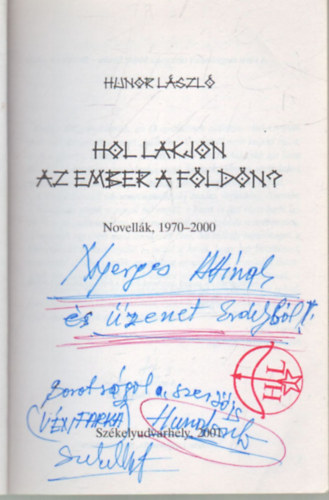 Hunor L�szl� - Hol lakjon az ember a f�ld�n? - dedik�lt