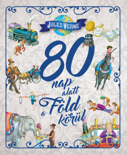 Verne Gyula - 80 nap alatt a föld körül