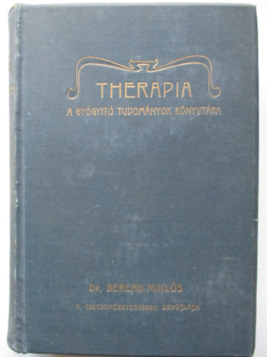 Dr. Berend Miklós - A csecsemőbetegségek orvoslása