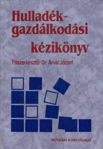 Dr. rvai Jzsef - Hulladkgazdlkodsi kziknyv