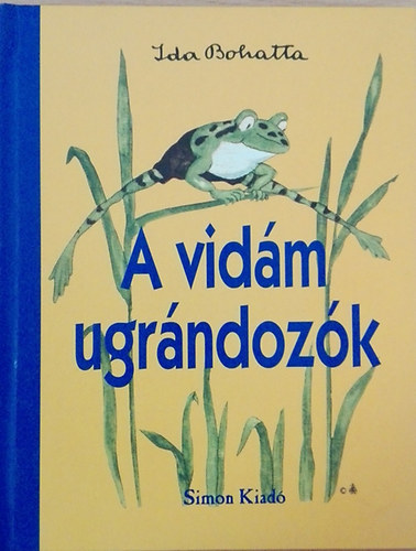 Ida Bohatta - A vidm ugrndozk