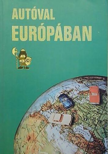 Autóval Európában