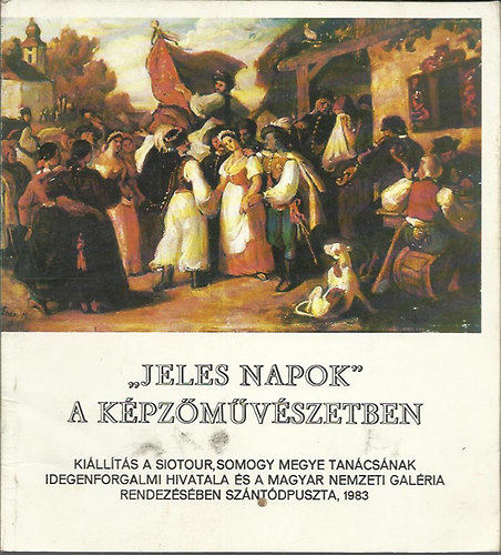 Kiállitás a SMTIH rendezésében - "Jeles napok" a képzőművészetben
